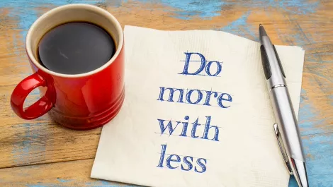 More with less
